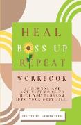 Heal. Boss Up. Repeat