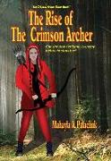 The Rise of The Crimson Archer