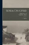 Serbia Crucified: the Beginning