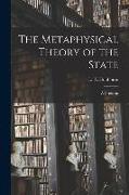 The Metaphysical Theory of the State: a Criticism