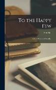 To the Happy Few, Selected Letters of Stendhal