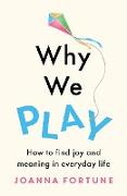 Why We Play