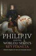 Philip IV and the World of Spain's Rey Planeta