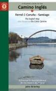 A Pilgrim's Guide to the Camino Inglés: The English Way Also Known as the Celtic Camino: Ferrol & Coruña -- Santiago