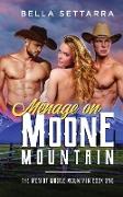 Menage on Moone Mountain