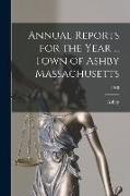 Annual Reports for the Year ... Town of Ashby Massachusetts, 1948