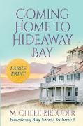 Coming Home to Hideaway Bay (Large Print)