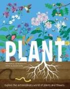 Plant: Explore the Extraordinary World of Plants and Flowers