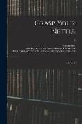 Grasp Your Nettle: a Novel, 2