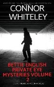 Bettie English Private Eye Mysteries Volume 2