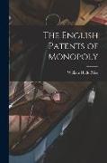 The English Patents of Monopoly