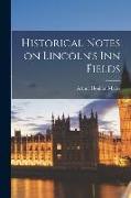 Historical Notes on Lincoln's Inn Fields
