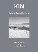 Kin: Selected poems, song lyrics and prose sketches