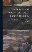 Intergroup Conflict and Cooperation, the Robbers Cave Experiment