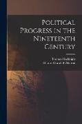Political Progress in the Nineteenth Century [microform]