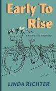 Early to Rise: A romantic mystery