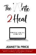 The Write 2 Heal: It's not about the sight lost, but vision gained