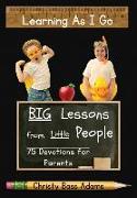 Learning As I Go: Big Lessons from Little People