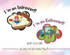 I'm an Introvert! I'm an Extrovert! and Both Are Ok