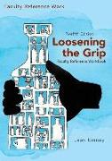 Loosening the Grip 12th Edition, Faculty Reference Workbook