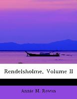 Rendelsholme, Volume II