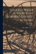 Ground-water Resources of Lowndes County, Alabama, a Reconnaissance Report