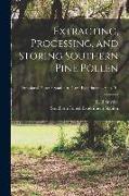 Extracting, Processing, and Storing Southern Pine Pollen, no.191