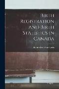 Birth Registration and Birth Statistics in Canada