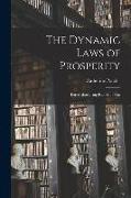 The Dynamic Laws of Prosperity, Forces That Bring Riches to You