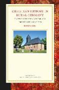 Christian History in Rural Germany: Transcending the Catholic and Protestant Narratives