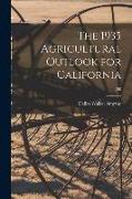 The 1935 Agricultural Outlook for California, E90