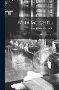 Weir Mitchell, His Life and Letters