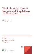 The Role of Tax Law in Mergers and Acquisitions: A Chinese Perspective
