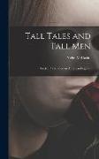 Tall Tales and Tall Men, Twelve Plays Based on American Legends
