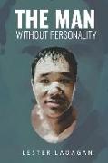 The Man Without Personality