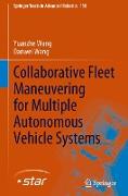 Collaborative Fleet Maneuvering for Multiple Autonomous Vehicle Systems