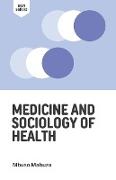 Medicine and Sociology of Health