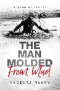 The Man Molded From Mud