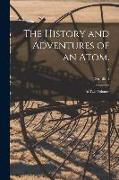 The History and Adventures of an Atom.: In Two Volumes, 2