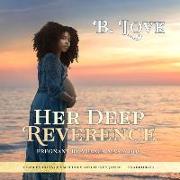 Her Deep Reverence: Pregnant by a Black Mafia Don
