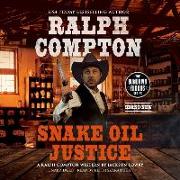 Ralph Compton: Snake Oil Justice: A Ralph Compton Western