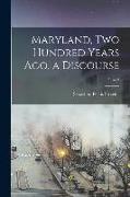 Maryland, Two Hundred Years Ago, a Discourse, 3, no.5