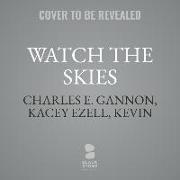 Watch the Skies: A Terran Republic Novel