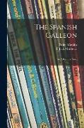 The Spanish Galleon: an Adventure Story