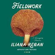 Fieldwork: A Forager's Memoir