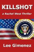 Killshot: a Rachel West Thriller