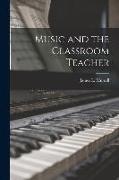 Music and the Classroom Teacher