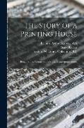 The Story of a Printing House: Being a Short Account of the Strahans and Spottiswoodes