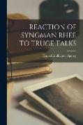 Reaction of Syngman Rhee to Truce Talks