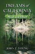 Dreams of California: Nicol and Elliott